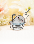 Exhausted Seal Pin