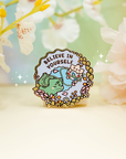 Believe In Yourself Pin
