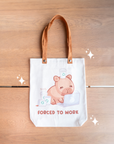 Forced To Work Tote Bag