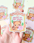 Above My Paygrade Sticker