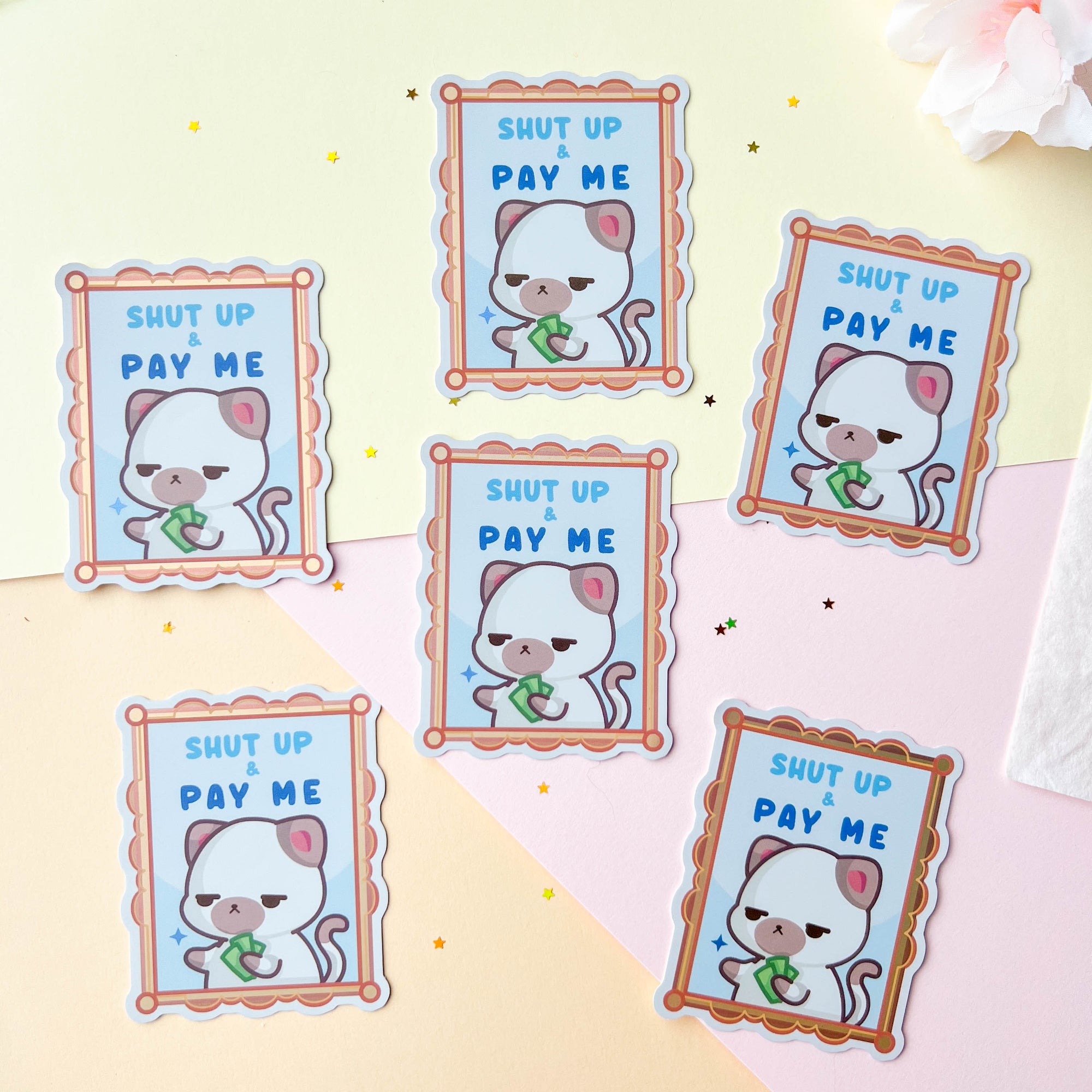 Shut Up & Pay Me Sticker