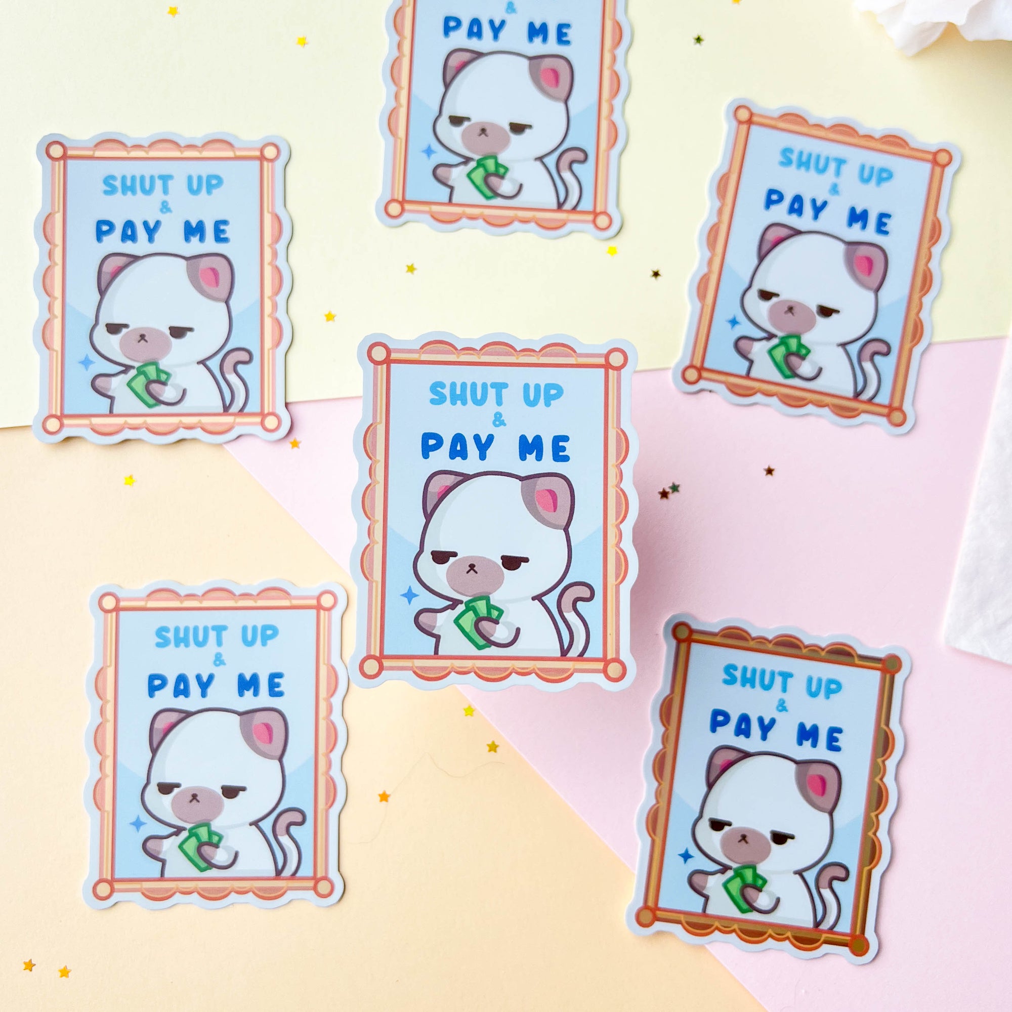 Shut Up & Pay Me Sticker