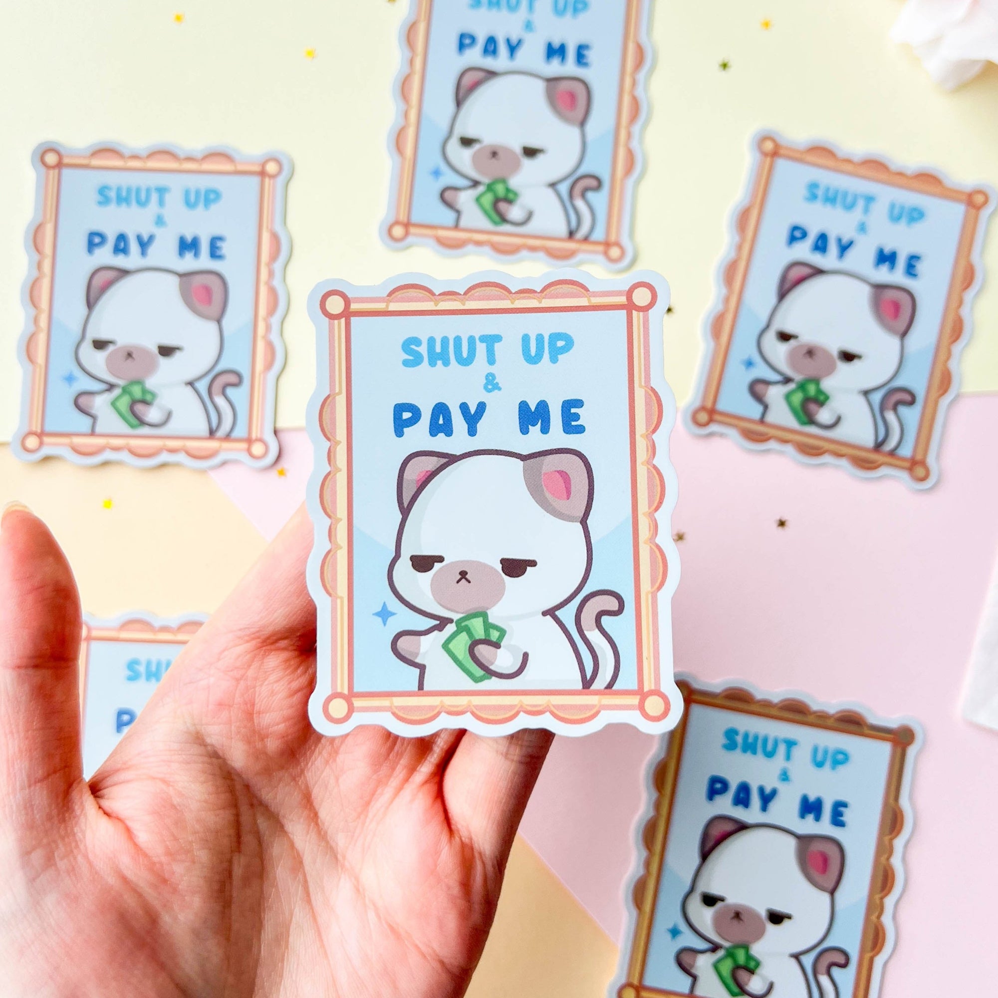 Shut Up & Pay Me Sticker