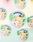 Underpaid Sticker
