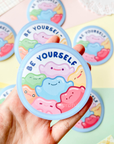 Be Yourself Ditto Sticker