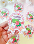 Survived Another Day Sticker