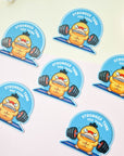 Stronger Than You Think Sticker