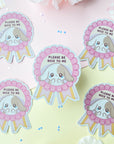 Please Be Nice To Me Sticker