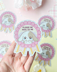 Please Be Nice To Me Sticker