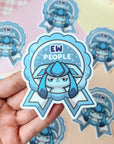 Ew People Sticker