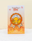 I'm Fine Pin