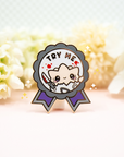 LE Monochrome Try Me Pin