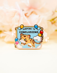 Jumping To Conclusions Pin