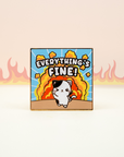 Everything's Fine Pin