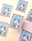 Shut Up & Pay Me Sticker