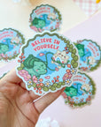 Believe In Yourself Sticker
