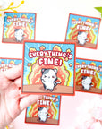 Everything's Fine Sticker