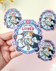 You Are Loved Sticker