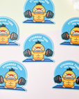 Stronger Than You Think Sticker