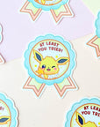 At Least You Tried Sticker