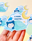 5 More Minutes Sticker