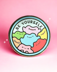 Ditto Be Yourself Pin